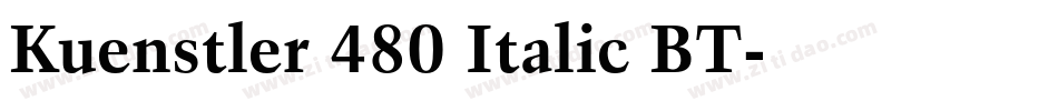 Kuenstler 480 Italic BT字体转换